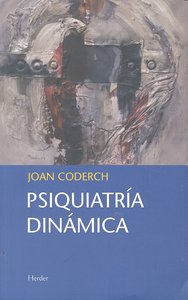 Psiquiatría dinámica, de Coderch, Joan | portada del libro