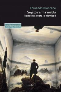 Sujetos en la niebla, de Broncano, Fernando | portada del libro