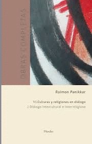 DIALOGO INTERCULTURAL E INTERRELIGIOSO. CULTURAS Y RELIGIONES EN, de PANIKKAR, RAIMON | portada del libro
