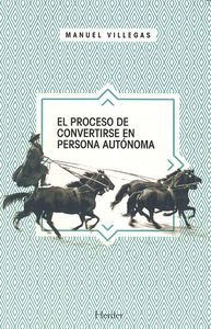 El proceso de convertirse en persona autónoma, de Villegas Besora, Manuel | portada del libro