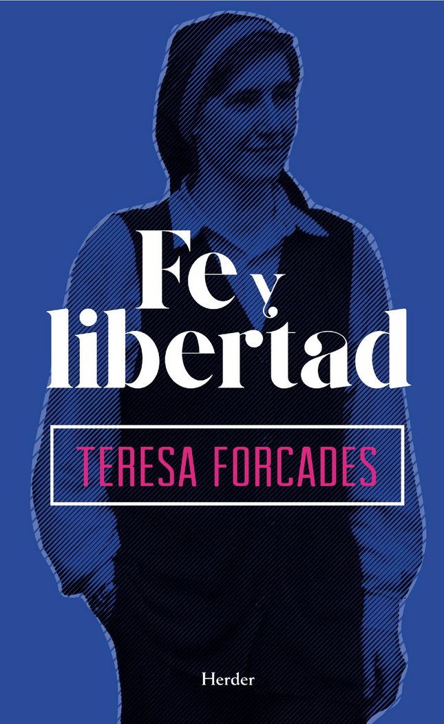 Fe y libertad, de Forcades i Vila, Teresa | portada del libro