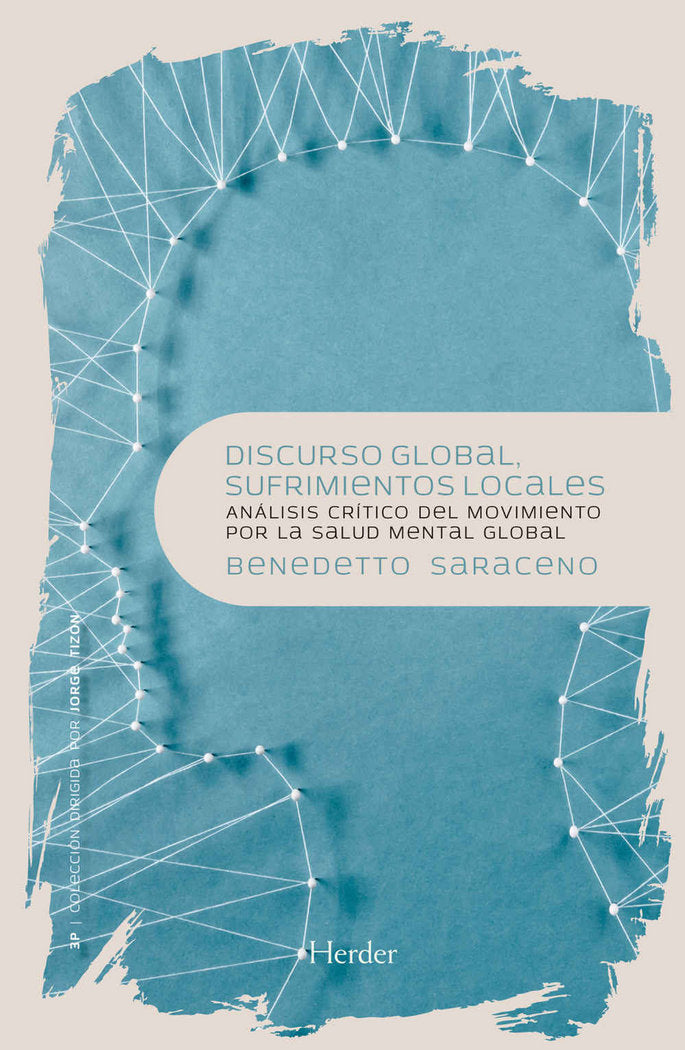 Discurso global, sufrimiento local, de Saraceno, Benedetto | portada del libro
