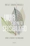 VIVIR CON ALTA SENSIBILIDAD, de NAEGELI, ANTJE SABINE | portada del libro
