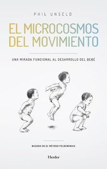 EL MICROCOSMOS DEL MOVIMIENTO, de UNSELD, PHIL | portada del libro