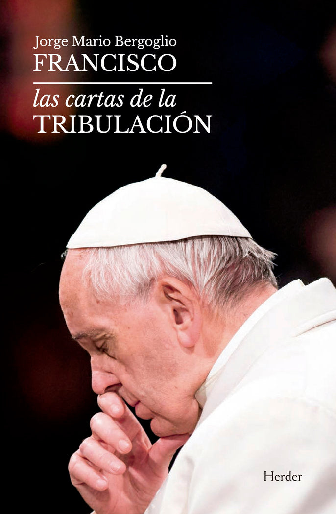 Las cartas de la tribulación, de Francisco, Papa | portada del libro
