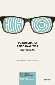 PSICOTERAPIA PSICOANALITICA DE PAREJA, de PEREZ TESTOR, CARLES | portada del libro