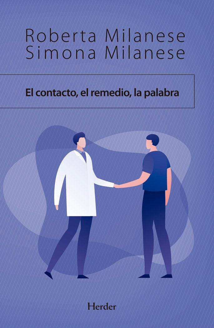 EL CONTACTO EL REMEDIO LA PALABRA, de MILANESE ROBERTA,MILANESE SIMONA | portada del libro
