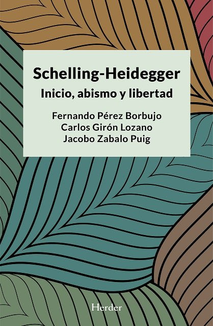 SCHELLING-HEIDEGGER: INICIO, ABISMO Y LIBERTAD, de PEREZ BORDUJO, FERNANDO | portada del libro