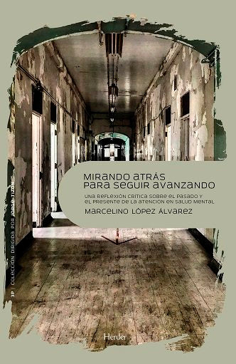 MIRANDO ATRAS PARA SEGUIR ADELANTE, de LOPEZ ALVAREZ,MARCELINO | portada del libro