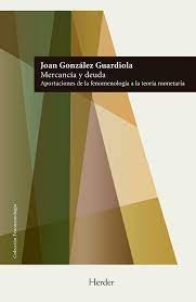MERCANCIA Y DEUDA, de GONZALEZ GUARDIOLA | portada del libro