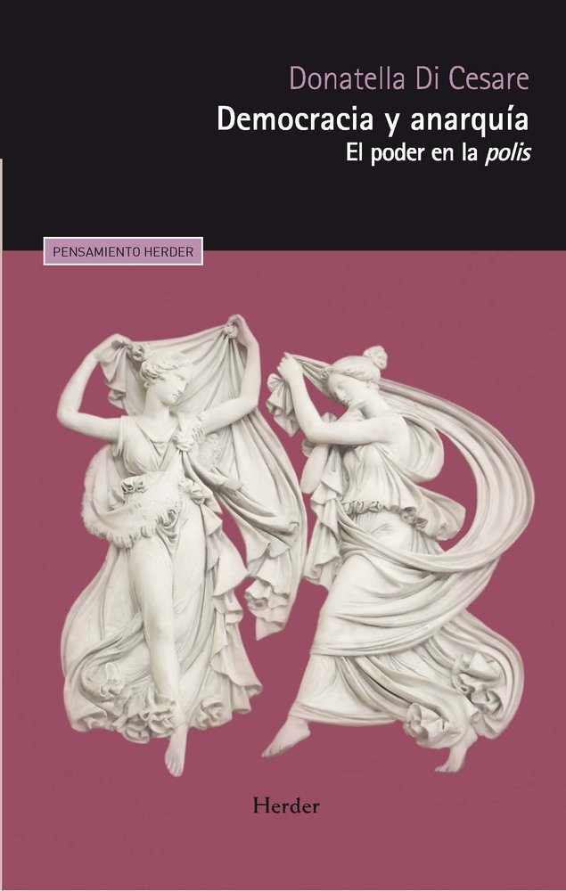 DEMOCRACIA Y ANARQUIA, de DI CESARE, DONATELLA | portada del libro