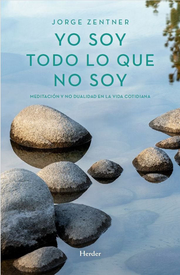YO SOY TODO LO QUE NO SOY, de ZENTNER, JORGE | portada del libro