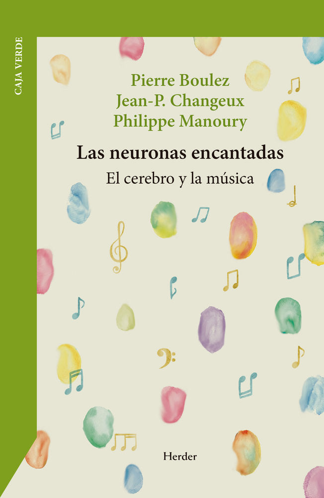 LAS NEURONAS ENCANTADAS, de BOULEZ, PIERRE | portada del libro