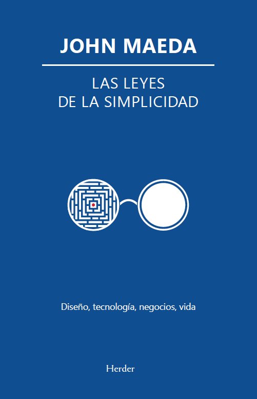LAS LEYES DE LA SIMPLICIDAD, de MAEDA, JOHN | portada del libro