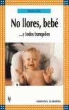 HISPANO E NO LLORES BEBE TODOS TRANQU, de SALIS BETTINA | portada del libro
