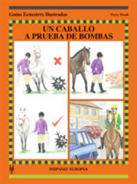 Un caballo a prueba de bombas, de Wood, Perry | portada del libro