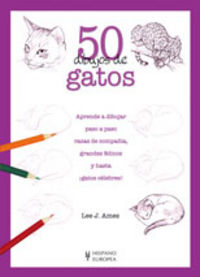 50 dibujos de gatos, de Ames, Lee J. | portada del libro