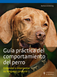 Guía práctica del comportamiento del perro, de Schöning, Barbara | portada del libro