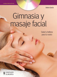 Gimnasia y masaje facial (+DVD), de García, Dolors | portada del libro