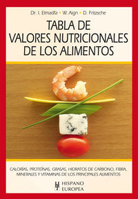 Tabla de valores nutricionales de los alimentos, de Elmadfa, Ibrahim | portada del libro