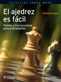El ajedrez es fácil, de Krogius, Nikolái | portada del libro