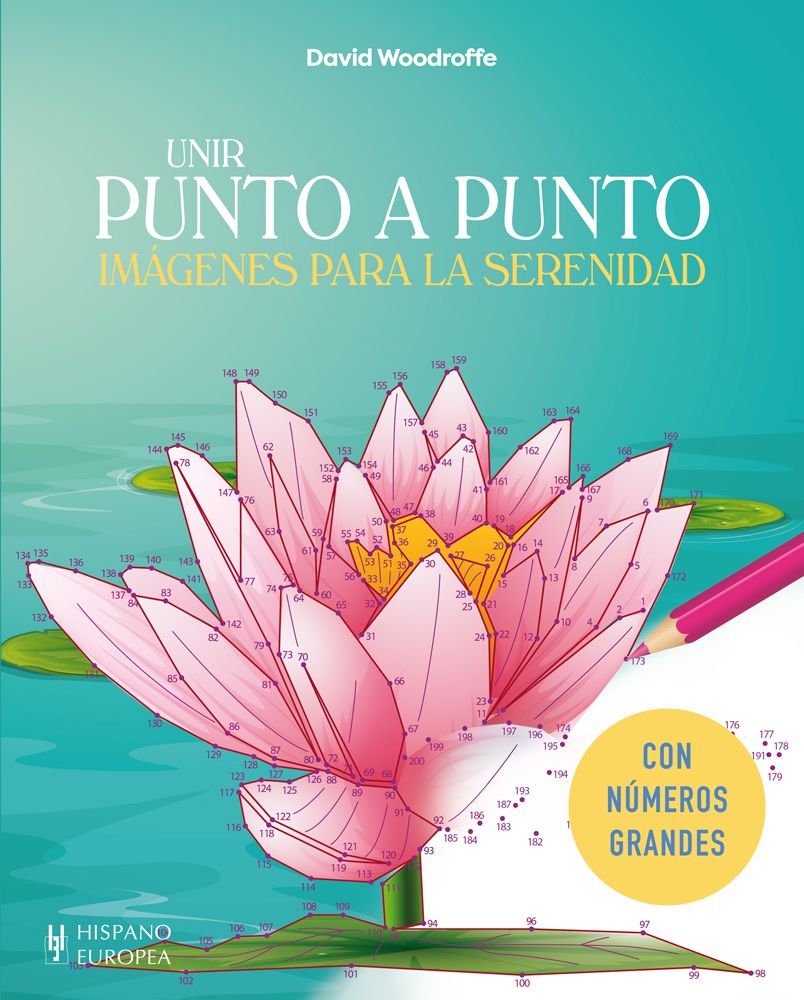 UNIR PUNTO A PUNTO IMAGENES PARA LA SERENIDAD, de WOODROFFE, DAVID | portada del libro
