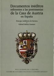 Documentos inéditos referentes a las postrimerías de la Casa de Austria en España (1678-1703) - 2 vo, de Baviera y Borbón | p