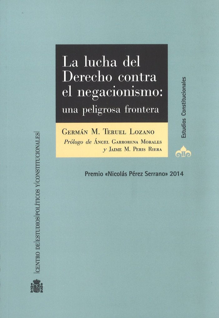La lucha del Derecho contra el negacionismo. Una peligrosa frontera, de Germán Manuel Teruel Lozano | portada del libro