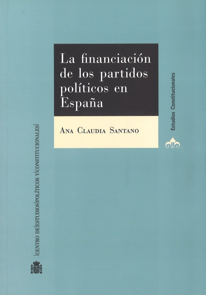 La financiación de los Partidos Políticos en España, de Santano, Ana Claudia | portada del libro