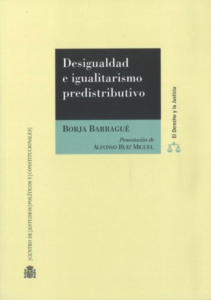 Desigualdad e igualitarismo predistributivo, de Barragué Calvo, Borja | portada del libro