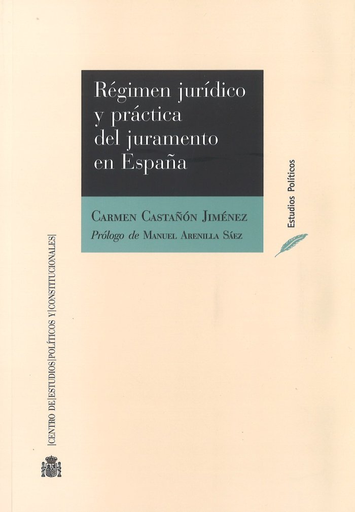 Régimen jurídico y práctica del juramento en España, de Castañón Jiménez, Carmen | portada del libro