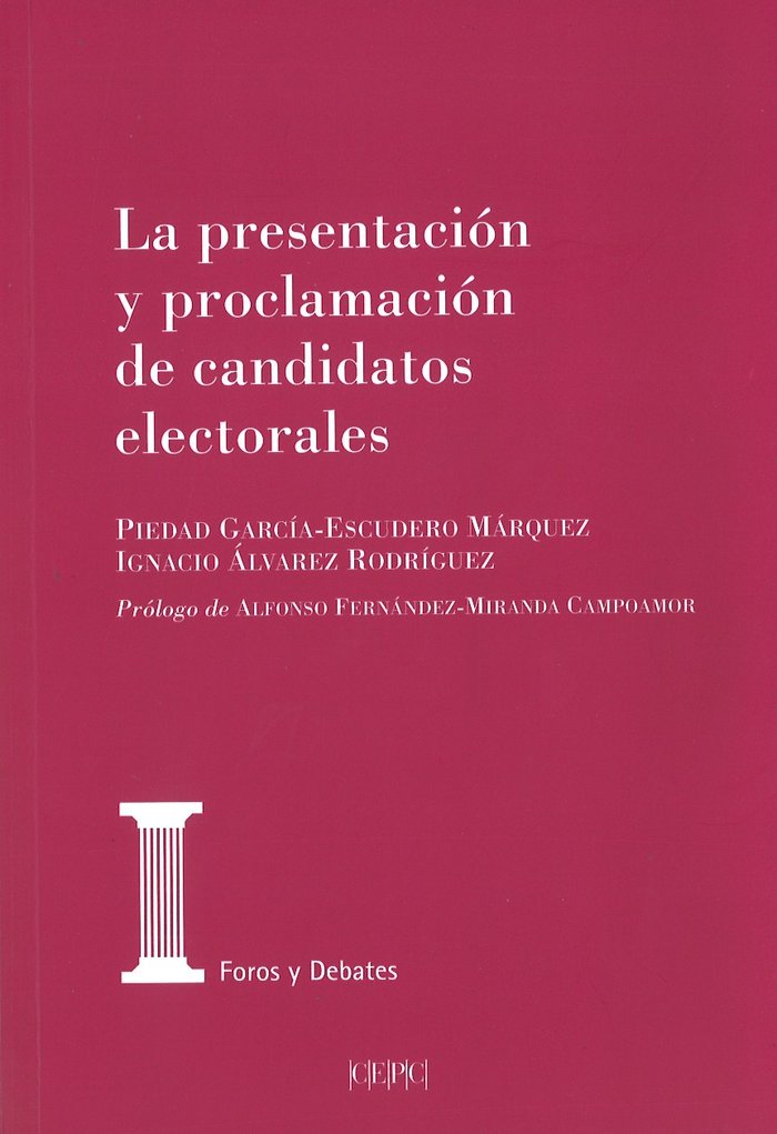 La presentación y proclamación de los candidatos electorales, de García-Escudero Márquez, Piedad | portada del libro