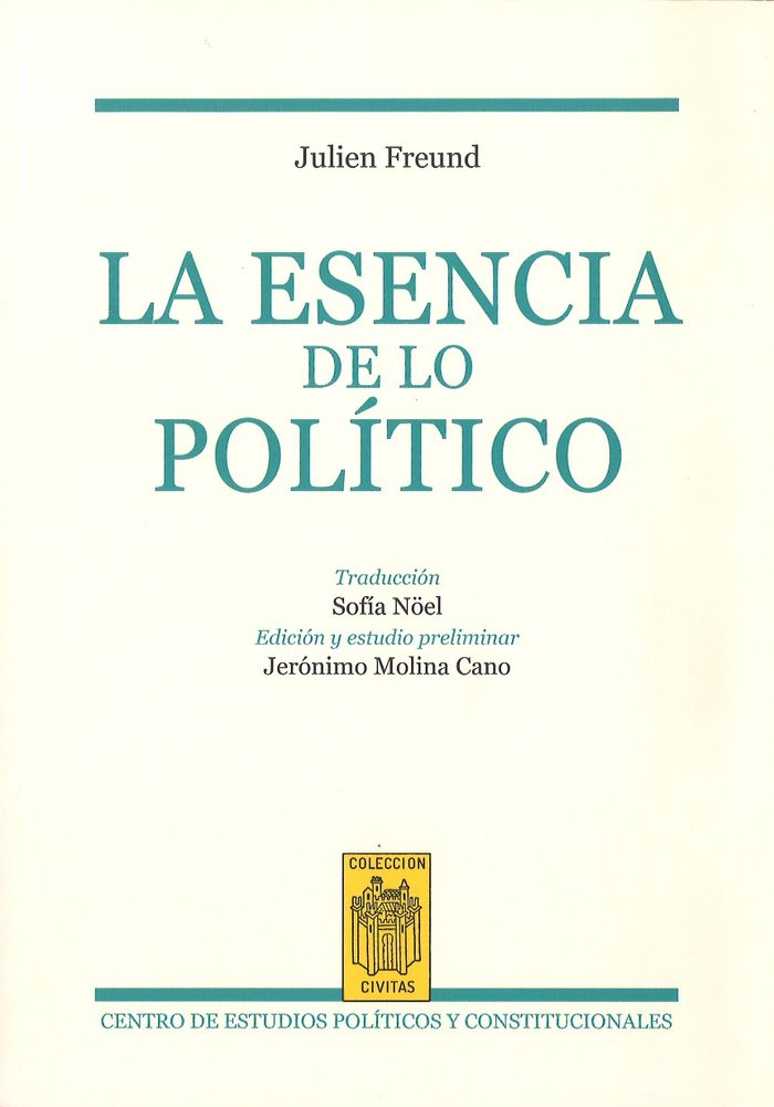 La esencia de lo político, de Freund, Julien | portada del libro