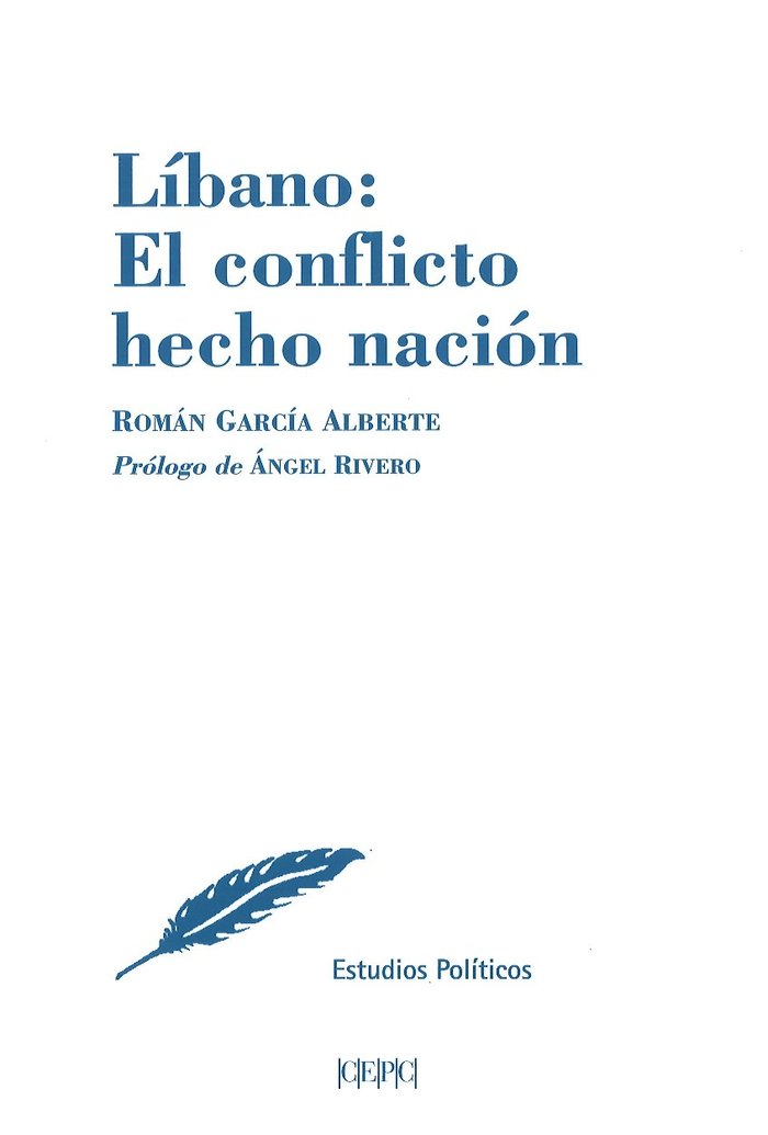 Líbano: El conflicto hecho nación, de García Alberte, Román | portada del libro