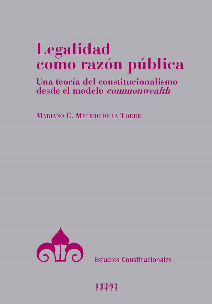 Legalidad como razón pública, de Melero de la Torre, Mariano C. | portada del libro