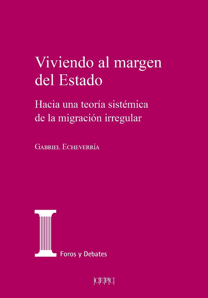 VIVIENDO AL MARGEN DEL ESTADO, de ECHEVERRIA, GABRIEL | portada del libro