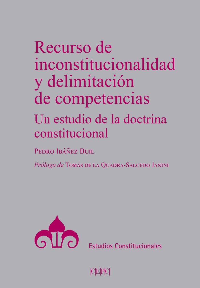 RECURSO DE INCONSTITUCIONALIDAD Y DELIMITACION DE COMPETENCIAS, de IBAÑEZ BUIL, PEDRO | portada del libro