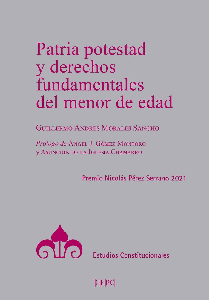 Patria potestad y derechos fundamentales del menor de edad, de MORALES SANCHO, GUILLERMO ANDRES | portada del libro