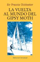 LA VUELTA AL MUNDO DEL "GIPSY MOTH" (6ª ED.), de FRANCIS CHICHESTER | portada del libro