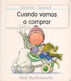 Cuando vamos a comprar, de Nick Butterworth | portada del libro