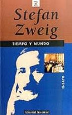 TIEMPO Y MUNDO: IMPRESIONES Y ENSAYOS (1904-1940) (3ª ED.), de Stefan Zweig | portada del libro
