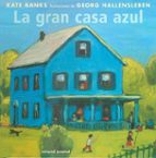 La gran casa azul, de Kate Banks | portada del libro