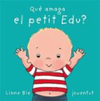 Que amaga el petit Edu, de Linne Bie | portada del libro