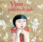 Yoon y la pulsera de jade, de HELEN RECORVITS | portada del libro