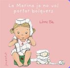 La Marina ja no vol portar bolquers, de Linne Bie | portada del libro