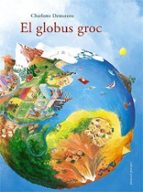 El globus groc, de CHARLOTTE DEMATONS | portada del libro