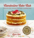 CLANDESTINE CAKE CLUB, de Lynn Hill | portada del libro