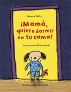 MAMÁ, QUIERO DORMIR EN TU CAMA, de Harriet Ziefert | portada del libro