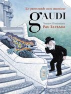 En promenade avec monsieur Gaudí, de Pau Estrada | portada del libro