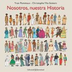 Nosotros, nuestra historia, de YVAN POMMAUXCHRISTOPHE YLLA SOMERS | portada del libro